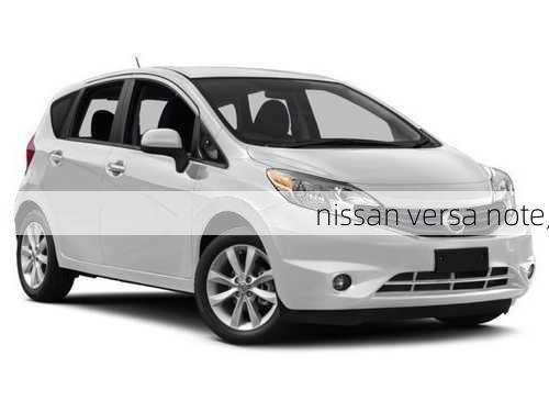 nissan versa note,