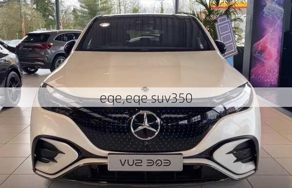 eqe,eqe suv350